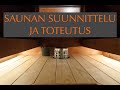 Sauna: kokemuksia suunnittelusta ja toteutuksesta @KRANTTU TANTTU