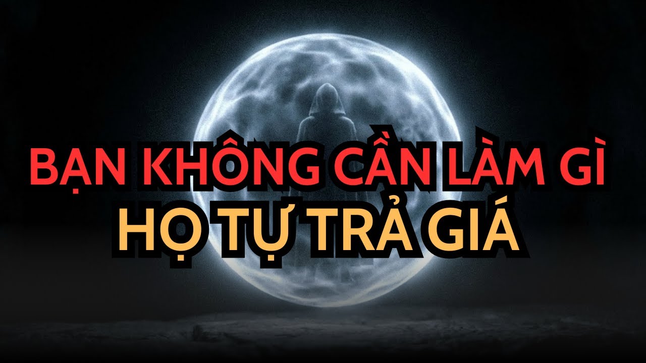 NGƯỜI ĐƯỢC CHỌN! BẠN KHÔNG CẦN TRẢ THÙ, NGHIỆP ĐÃ THAY BẠN LÀM