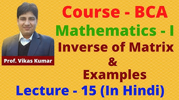 #15. Inverse of a square matrix
