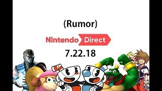 Nintendo Direct (Rumor) 7-22-2018 new game announcements and characters 4chan