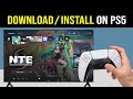 How To Download/Install NTE Neverness to Everness On PS5