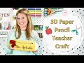 Large 3D Paper Pencil Craft  - Teacher Appreciation Gift #Cricutcrafts | Abbi Kirsten Collections