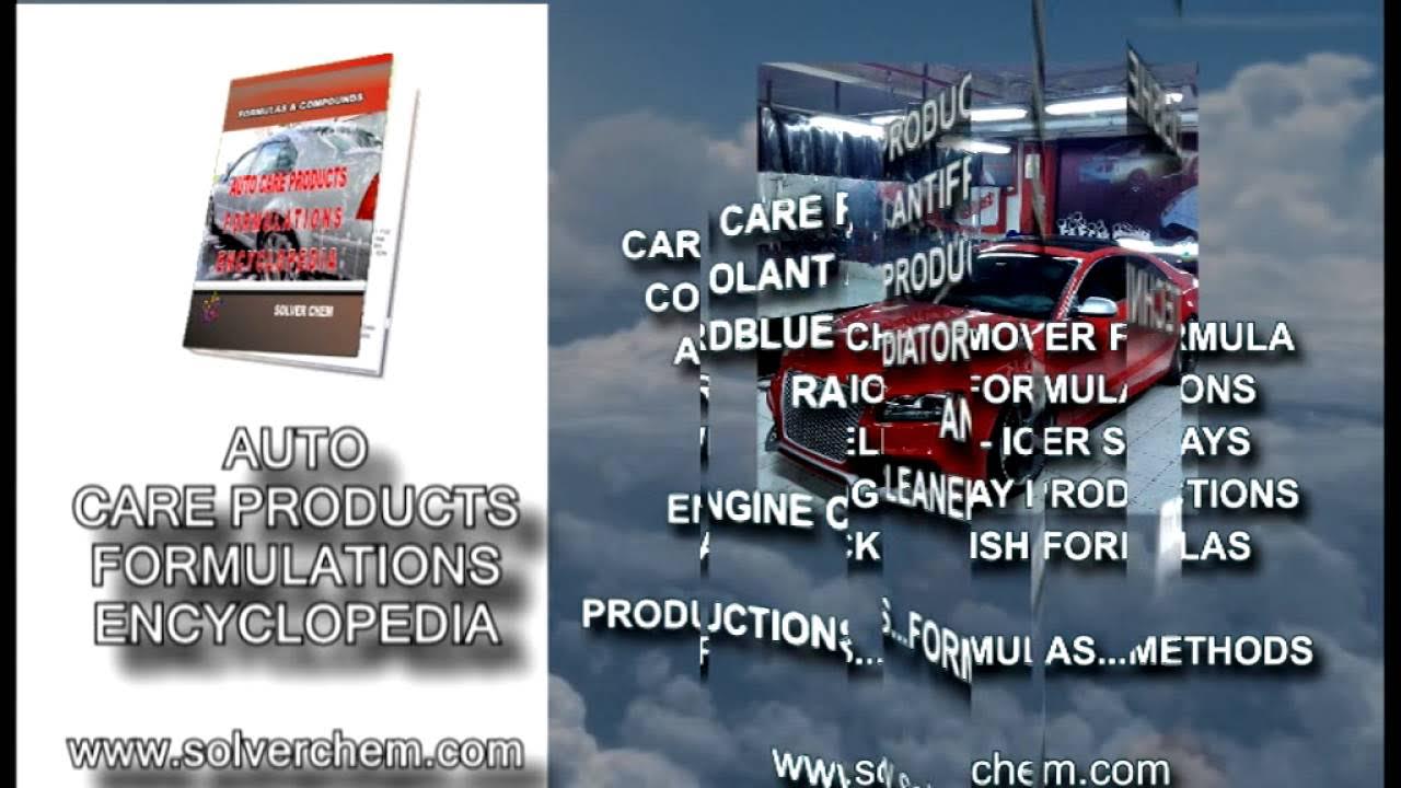 AUTO CARE PRODUCTS FORMULATIONS ENCYCLOPEDIA YouTube