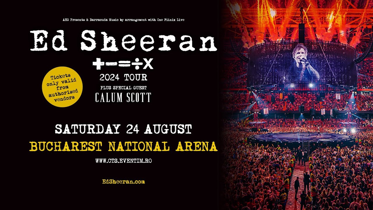 Ed Sheeran - 24 august 2024 | Bucuresti, Arena Nationala