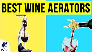 10 Best Wine Aerators 2020