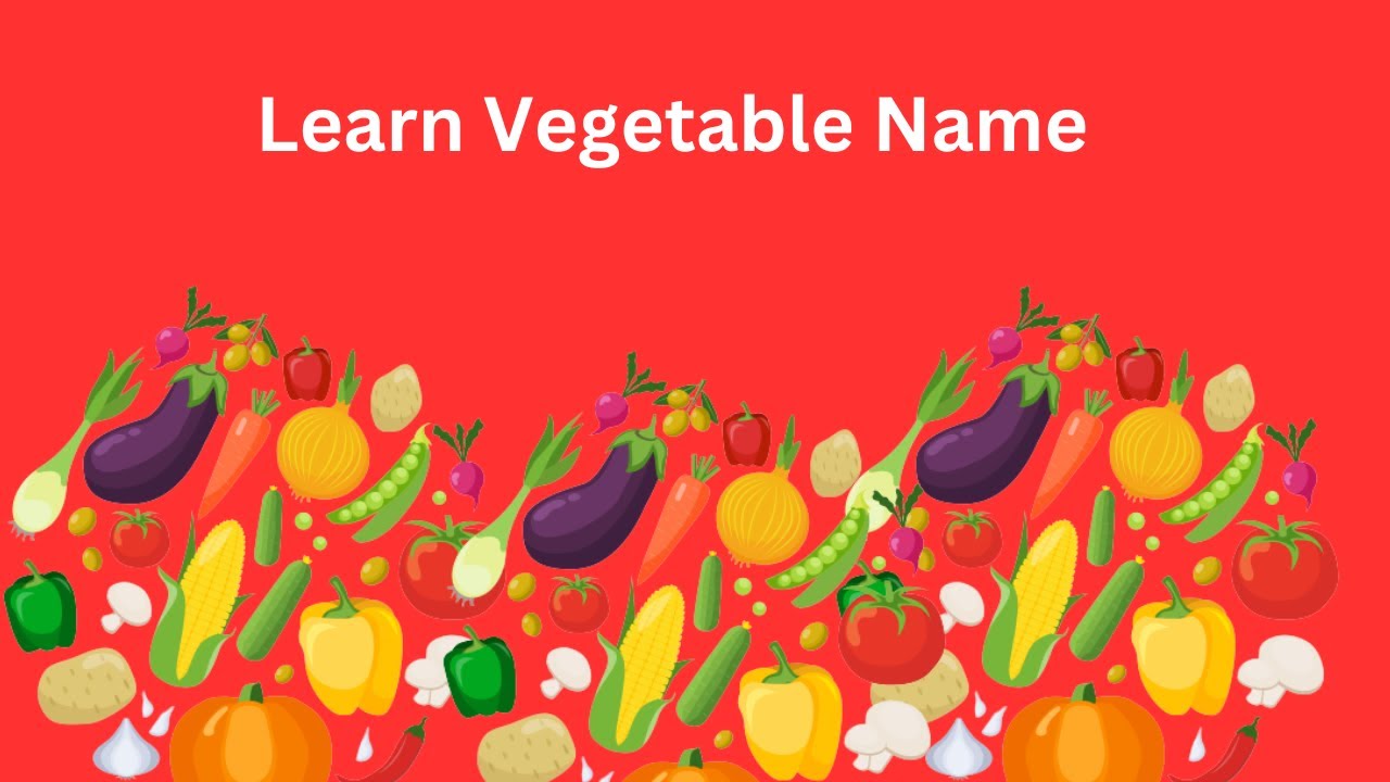 Vegetables Name Vegetables for Kids Learn Vegetables name in