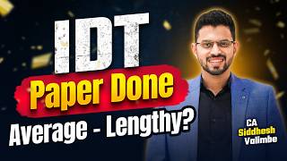 Is IDT the new PITFALL? Honest Review of May'26 Paper | CA Siddhesh Valimbe