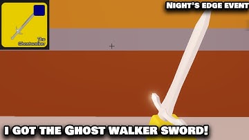 I Got The Ghost Walker Sword! + Showcase (Night
