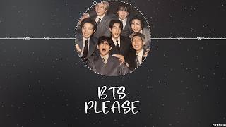 BTS - PLEASE [HAN+ROM+ENG] LYRICS
