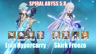 C0 Eula Hypercarry & C0 Skirk Freeze | Spiral Abyss 5.8 | Genshin Impact