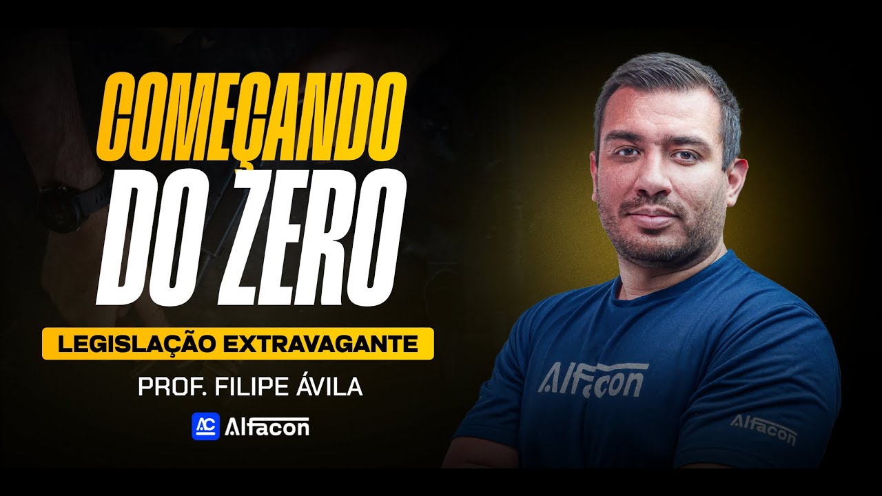 Legislação Extravagante para Concursos 2025 - Aula 1/2 com Filipe - AlfaCon