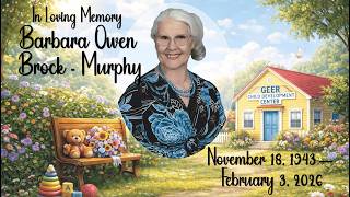 In Loving Memory of Barbara Owen Brock-Murphy Memorial Video