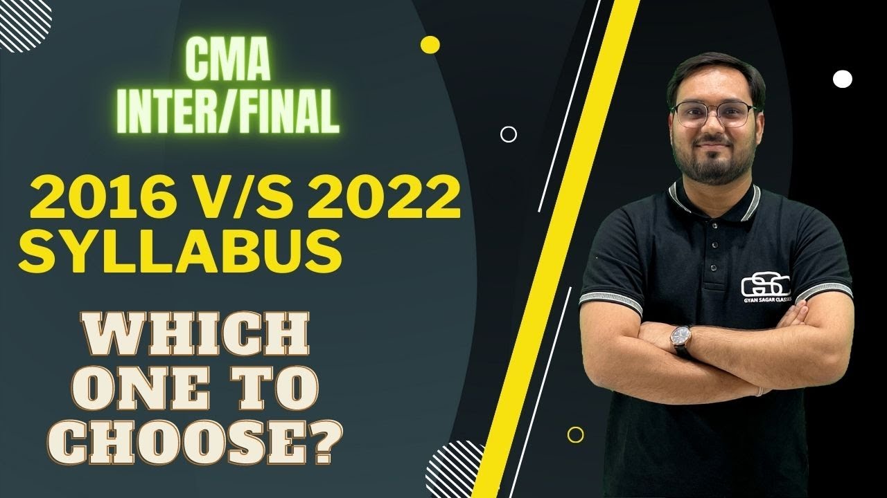 CMA INTER FINAL RESULT AND CMA OLD V/S NEW SYLLABUS WHICH ONE TO CHOOSE?
