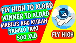 (FLY HIGH) Paano Gamitin ang Fly-High /nanalo tayo ng 500 xld -kay xload to winner screenshot 5