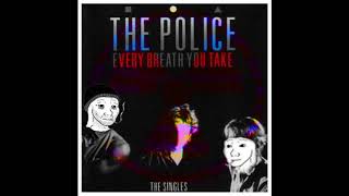 The Police - Every Breath You Take (Doomer) (Slowed Down)