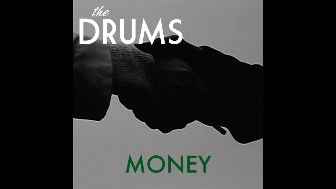 Песня money час. Money the Drums. Money the Drums обложка. The Drums portamento обложка. Drums-money фото.