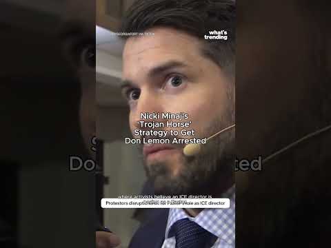 Nicki Minaj's 'Trojan Horse' Strategy to Get Don Lemon Arrested