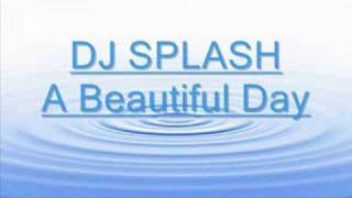 Dj Splash - Beautiful Day
