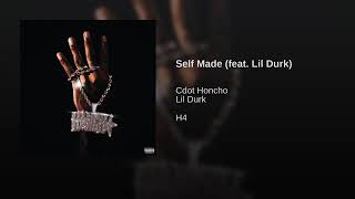 Watch Cdot Honcho Self Made feat Lil Durk video