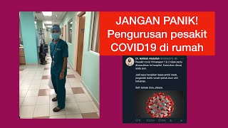 JANGAN PANIK! Pengurusan pesakit COVID19 di rumah