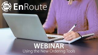 EnRoute Webinar - Using the New Ordering Tools (February 18, 2020)