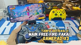 Download Lagu TANPA AKTIVASI..!! Cara Main Game FREE FIRE Pakai Gamepad X3 MP3
