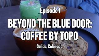 Celebrity Beyond The Blue Door Ep. 1 | Coffee by Topo Wealth