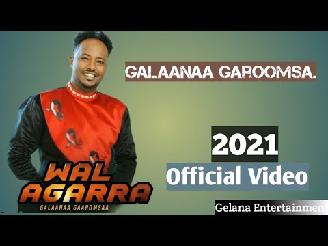 Gaalaanaa Gaaromsaa Wal Agarraa New Ethiopian Oromic Music 2021 Official Video 