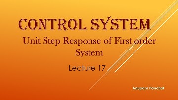 Lecture 16 .Time Response of First order system with unity feedback