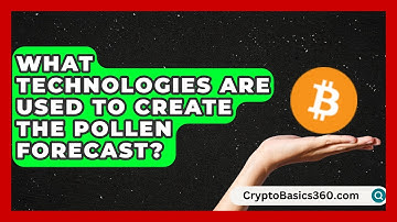 What Technologies Are Used to Create the Pollen Forecast? | Allergy Relief Guide