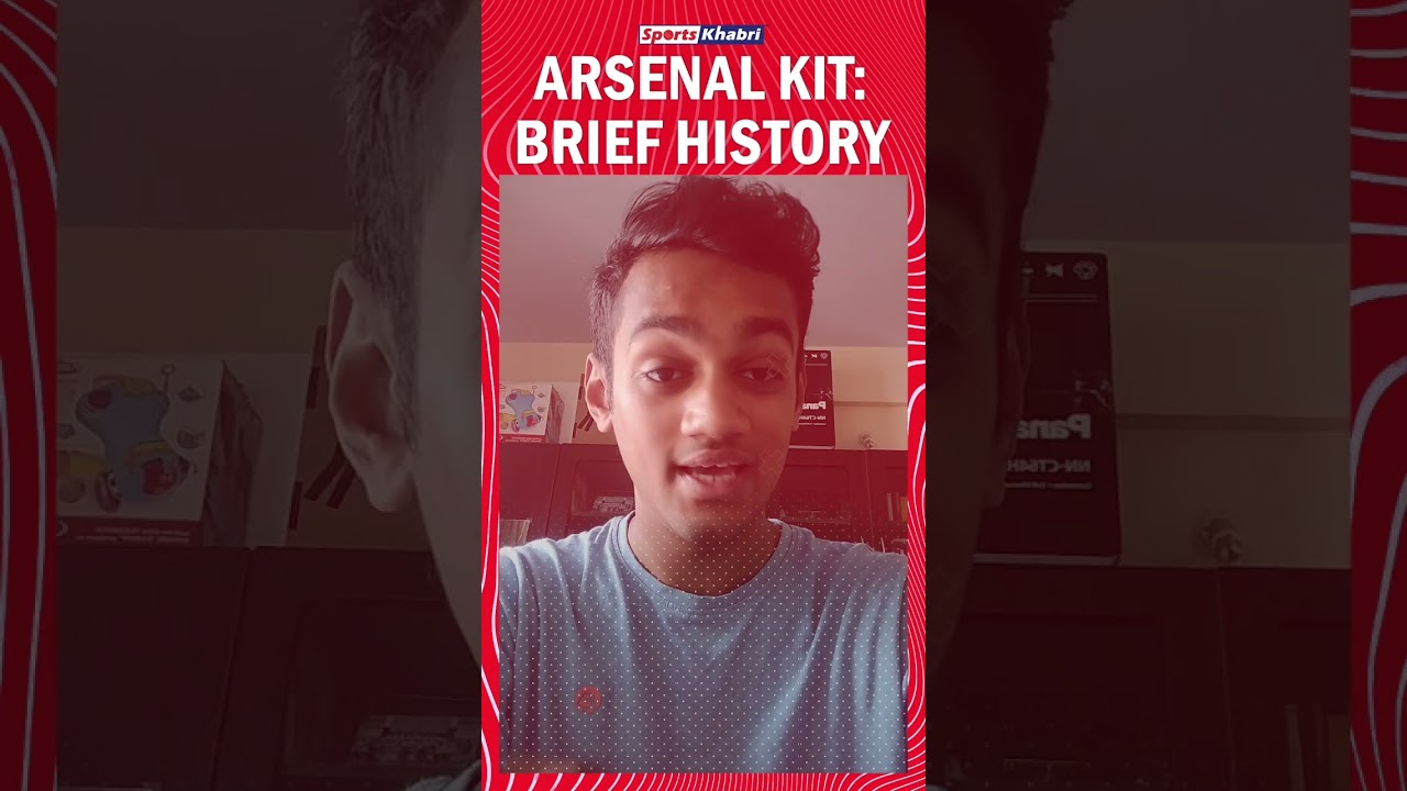 Story behind Arsenal’s red and white kit. 