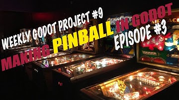 Making PINBALL in Godot - Devlog #3