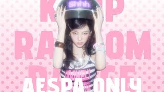 KPOP RANDOM DANCE (aespa only) No copyright infringement intended.