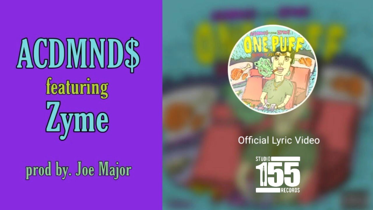 Acdmnd one puff featuring zyme official lyric video youtube music