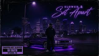 Slowed & Set Apart | Houston Style Christian Rap Album 