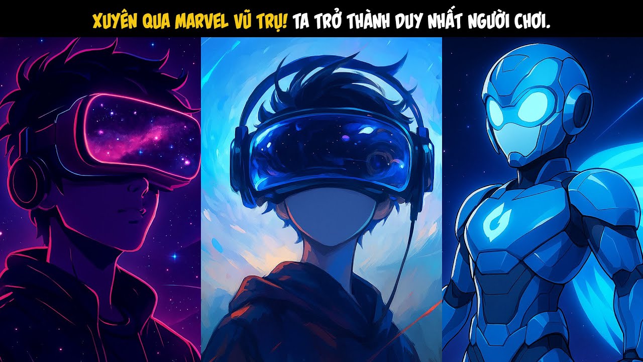 TẬP 1 - Xuyên Qua Marvel Vũ Trụ! Ta Trở Thành Duy Nhất Người Chơi