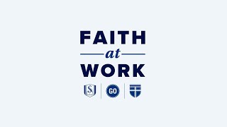 Panel Discussion | Faith at Work