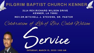 Celebration of Life for Bro. Caleb Wilson