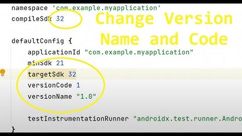 how to change Version Name and Version Code for App