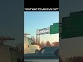 When Bad Drivers Miss Their Exits