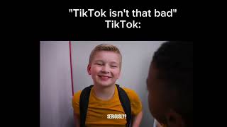 "TikTok isn't that bad"