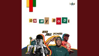 On My Bodi (feat. Jadakiss) - Deven Angel