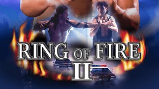 Ring of Fire 2: Blood and Steel 1993 full movie