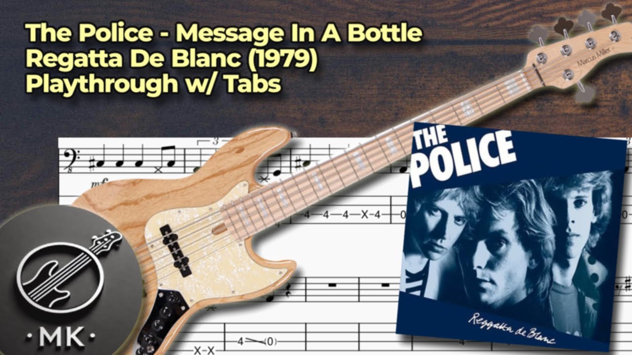 The Police - Message In A Bottle (Bass Cover) (Lesson w/ Tabs) The Police - Message In A Bottle (Bass Cover) (Lesson w/ Tabs)