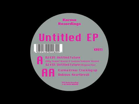 DJ Kos (2) — DJ KOS - Untitled Future (Billy "Daniel" Bunter and Sanxion Slammin' Remix)