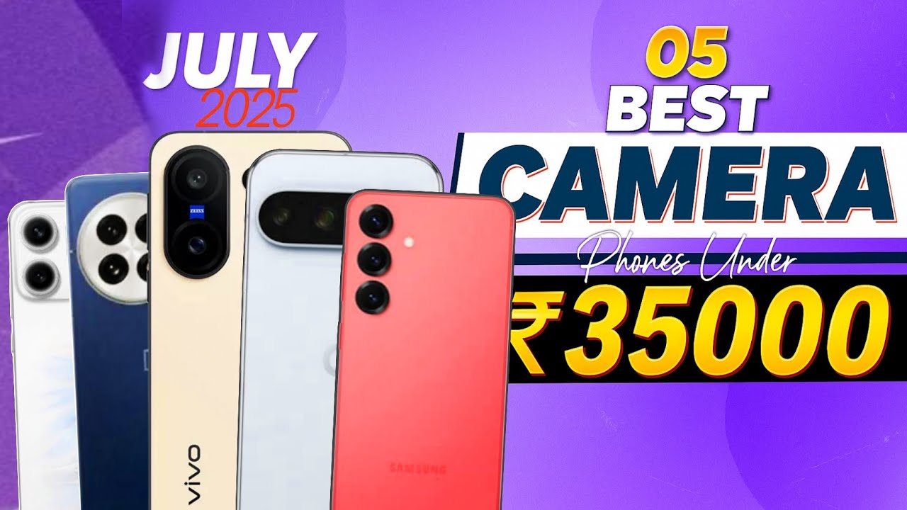 Top 5 best phone under 35000 5g 2025 | Camera phone under 35000 In july ...