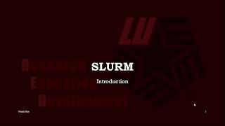 6. RED HPC Video Tutorial: Introduction Slurm