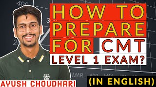 How to prepare for CMT Level 1 Exam? (English) Syllabus, Books, Notes, Websites, mock papers etc.