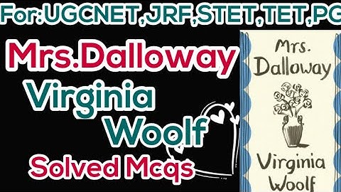 Mrs.Dalloway by Virginia Woolf mcqs | Mrs.Dalloway | Virginia Woolf |@studyadmirers