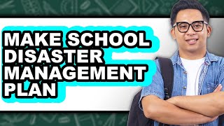 Information How to Make School Disaster Management Plan - Step by Step News